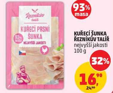 KUŘECÍ ŠUNKA ŘEZNÍKŮV TALÍŘ nejvyšší jakosti, 100 g