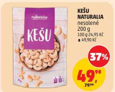 KEŠU NATURALIA nesolené, 200 g
