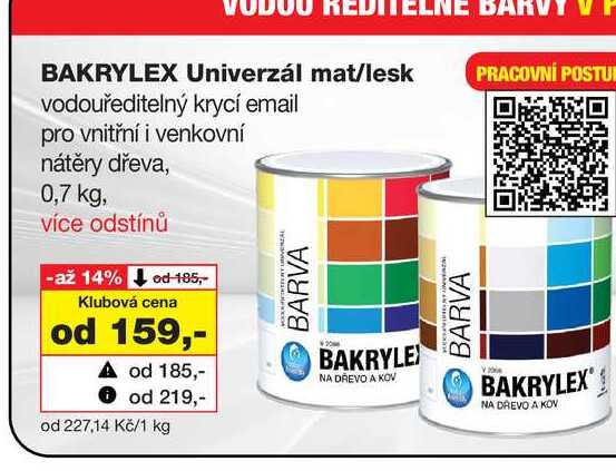 ELNE BARV BAKRYLEX Univerzál mat/lesk vodouředitelný krycí email PRACOVNÍ POSTU pro vnitřní i venkovní nátěry dřeva, 0,7 kg