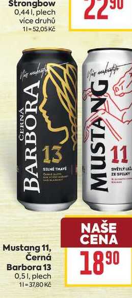 Mustang 11, Černá Barbora 13 0,51, plech