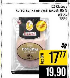 DZ Klatovy kuřecí šunka nejvyšší jakosti 95% plátky 100 g