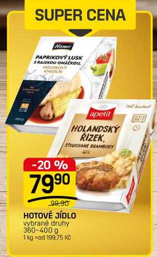 HOTOVÉ JÍDLO vybrané druhy 360-400 g 