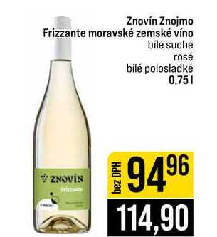 Znovín Znojmo Frizzante moravské zemské víno bílé suché rosé bílé polosladké 0,75l