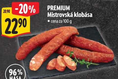 PREMIUM Mistrovská klobása, cena za 100 g