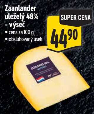 Zaanlander uleželý 48% - výseč, cena za 100 g