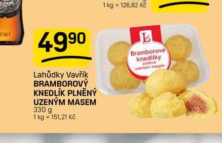 BRAMBOROVÝ KNEDLÍK PLNĚNÝ UZENÝM MASEM 330 g