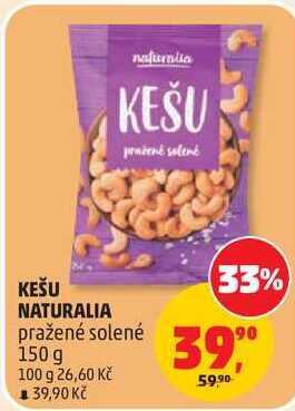 KEŠU NATURALIA pražené solené, 150 g 