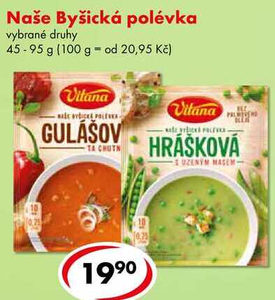 Naše Byšická polévka, 45-95 g