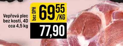 Vepřová plec bez kosti, 4D cca 4,5 kg 1kg