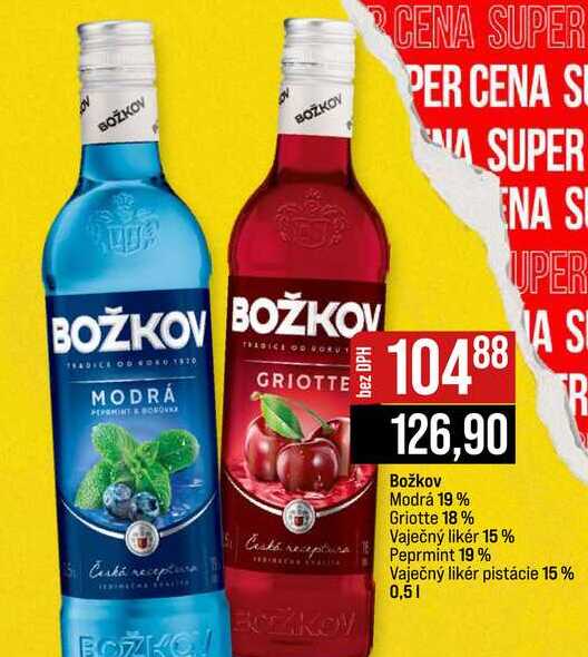Božkov Modrá 19% Griotte 18% Vaječný likér 15 % Peprmint 19 % Vaječný likér pistácie 15% 0,5l