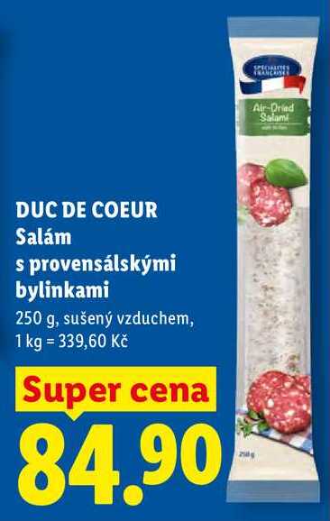 DUC DE COEUR Salám s provensálskými bylinkami, 250 g