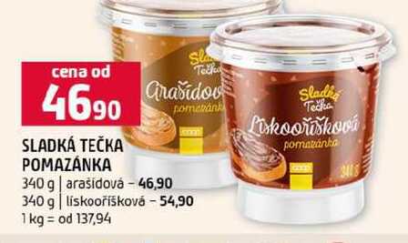 SLADKÁ TEČKA POMAZÁNKA 340 g arašídová 340 g liskooříšková
