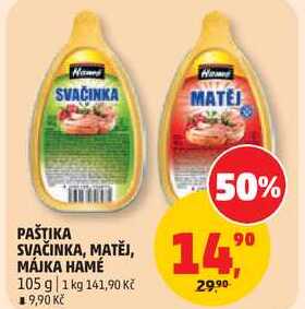 PAŠTIKA SVAČINKA, MATĚJ, MÁJKA HAMÉ, 105 g