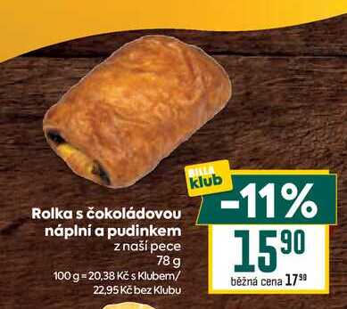 Rolka s čokoládovou náplní a pudinkem z naší pece 78 g