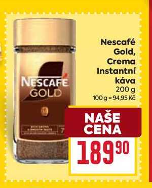 Nescafé Gold, Crema Instantní Κάνα 200 g 