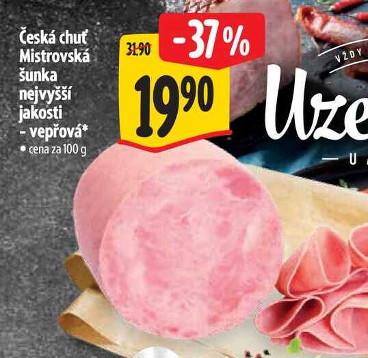 Česká chuť Mistrovská šunka nejvyšší jakosti  100 g