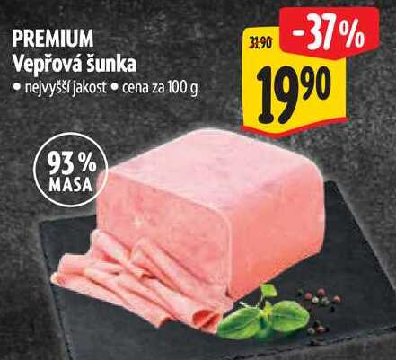 PREMIUM Vepřová šunka, cena za 100 g