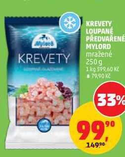 KREVETY LOUPANÉ PŘEDVAŘENÉ MYLORD mražené, 250 g