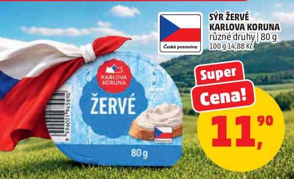 SÝR ŽERVÉ KARLOVA KORUNA různé druhy, 80 g