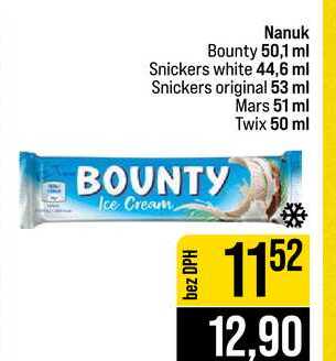 Nanuk Bounty 50,1 ml Snickers white 44,6 ml Snickers original 53 ml Mars 51 ml Twix 50 ml