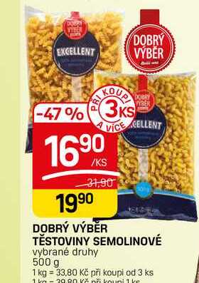 DOBRÝ VÝBĚR TĚSTOVINY SEMOLINOVÉ vybrané druhy 500 g