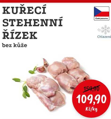 KUŘECÍ STEHENNÍ ŘÍZEK bez kůže 1kg 