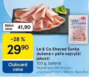 Le & Co Shaved Šunka dušená v páře nejvyšší jakosti, 100 g