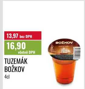TUZEMÁK BOŽKOV, 4cl