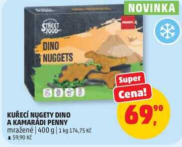 KUŘECÍ NUGETY DINO A KAMARÁDI PENNY mražené, 400 g