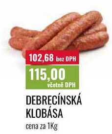 DEBRECÍNSKÁ KLOBÁSA cena za 1Kg 