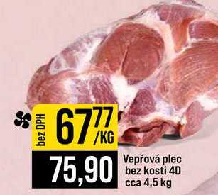Vepřová plec bez kosti 4D cca 4,5 kg 1kg
