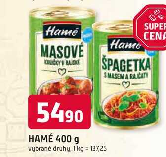 HAMÉ 400 g vybrané druhy
