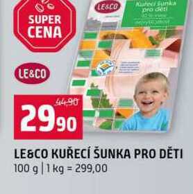 LE&CO KUŘECÍ ŠUNKA PRO DĚTI 100 g 