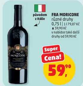 FRA MORICONE různé druhy, 0,75 l