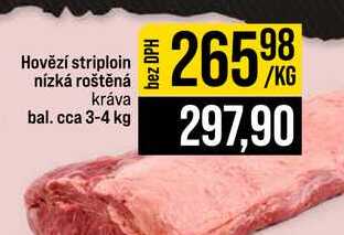 Hovězí striploin nízká roštěná kráva bal. cca 3-4 kg