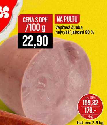 Vepřová šunka nejvyšší jakosti 90% 100g