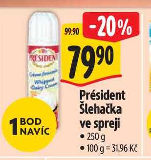 Président Šlehačka ve spreji 250 g