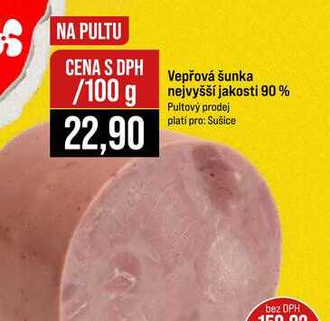 Vepřová šunka nejvyšší jakosti 90% 100g