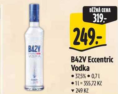 B42V Eccentric Vodka, 0,7 l v akci