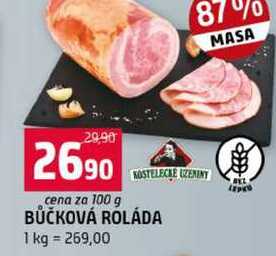 BŮČKOVÁ ROLÁDA 100g