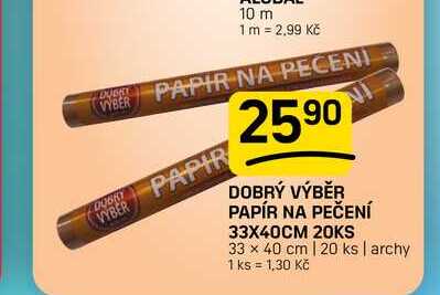 DOBRÝ VÝBĚR PAPÍR NA PEČENÍ 33X40CM 20KS