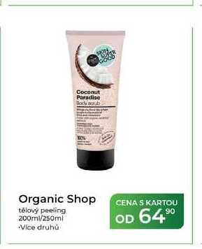 Organic Shop tělový peeling 200ml/250ml