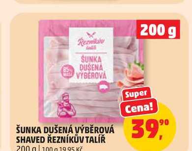 ŘEZNÍKŮV TALÍŘ ŠUNKA DUŠENÁ VÝBĚROVÁ 200g