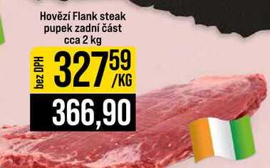 Hovězí Flank steak pupek zadní část cca 2 kg