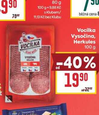 Vocilka Vysočina, Herkules 100 g