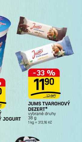 JUMS TVAROHOVÝ DEZERT* vybrané druhy JOGURT 38 g