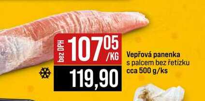 Vepřová panenka s palcem bez řetízku cca 500 g