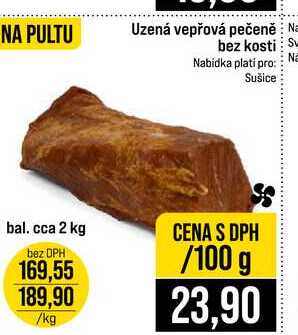Uzená vepřová pečeně Na bal. cca 2 kg 100g