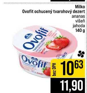 Milko Ovofit ochucený tvarohový dezert ananas višeň jahoda 140 g