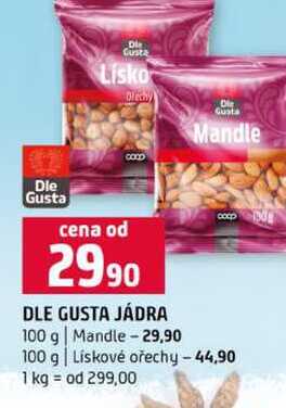 DLE GUSTA JÁDRA 100 g Mandle 100 g Lískové ořechy